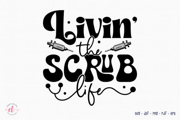 Livin the Scrub Life Nurse SVG File: A Real Embroidery Review