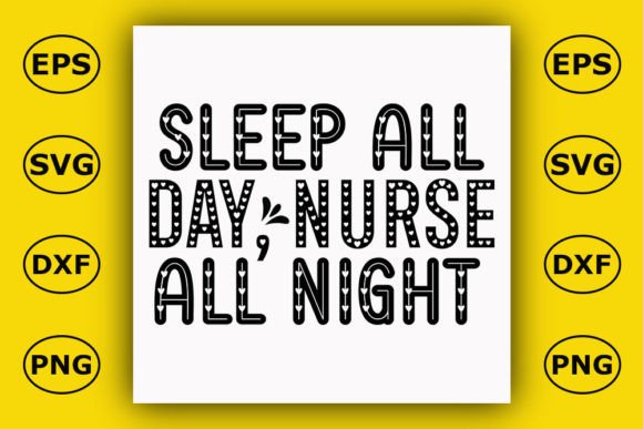 Nurse T Shirt Design, Sleep All Day,