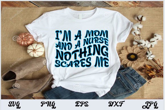 Retro Nurse Design, I’m a Mom and a Nurs