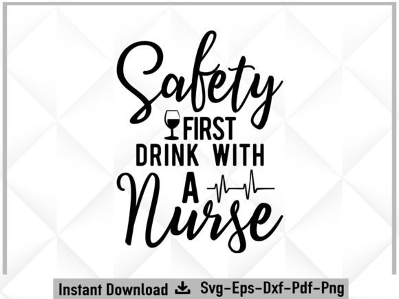 Safety First Drink with a Nurse SVG: A Designer's Embroidery Review